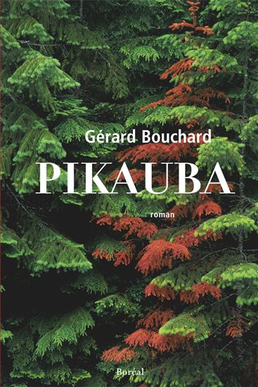 Pikauba - GERARD BOUCHARD