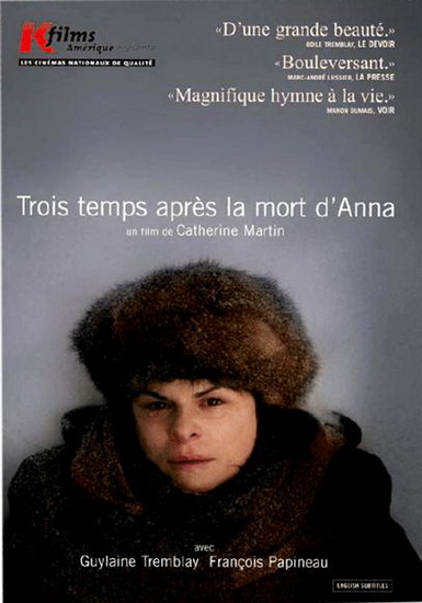 Trois temps après la mort d'Anna - MARTIN CATHERINE