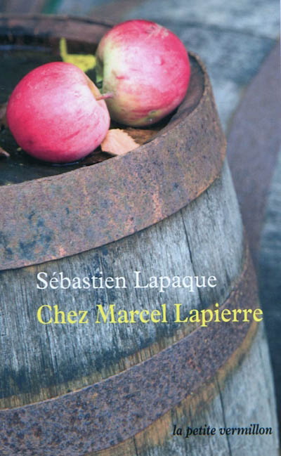 Chez Marcel Lapierre - SÉBASTIEN LAPAQUE