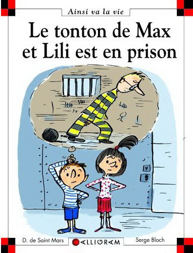 Tonton de Max et Lili est en prison #95 - DOMINIQUE DE SAINT-MARS - SERGE BLOCH