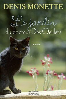 Le Jardin du docteur Des Oeillets - DENIS MONETTE