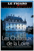 Les Châteaux de la Loire 2 - COLLECTIF