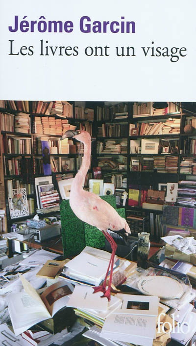 Les Livres ont un visage - JÉROME GARCIN