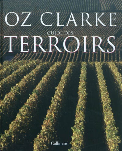 Guide des terroirs - OZ CLARKE
