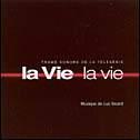 La Vie, la vie - SICARD LUC