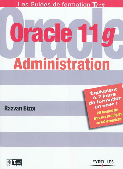 Oracle 11G Administration - RAZVAN BIZOI