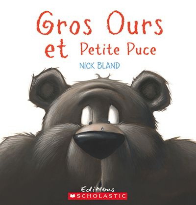 Gros Ours et Petite Puce - NICK BLAND