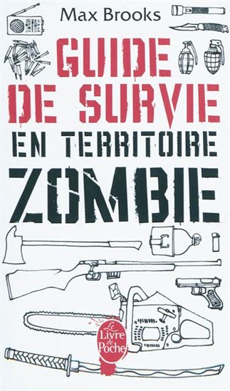 Guide de survie en territoire zombie - MAX BROOKS