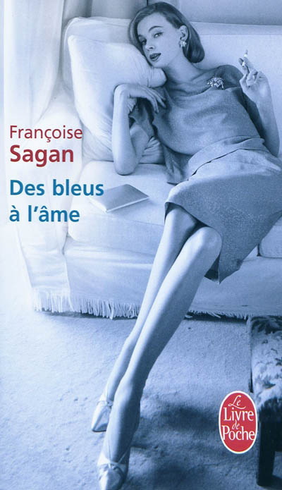 Des bleus à l'âme - FRANÇOISE SAGAN