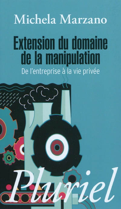 Extension du domaine de la manipulation - MICHELA MARZANO