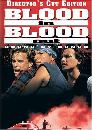 Blood In, Blood Out (Director's Cut) - TAYLOR HACKFORD