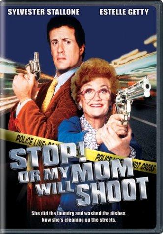 Stop! Or My Mom Will Shoot - SPOTTISWOODE ROGER