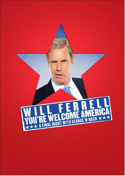 Will Ferrel: You&#39;re Welcome America - 