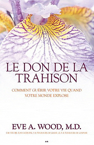 Le Don de la trahison - EVE A WOOD
