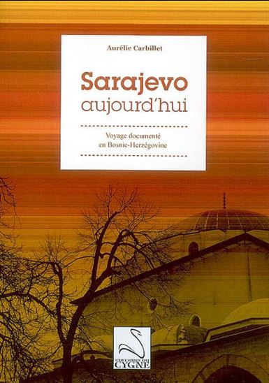 Sarajevo aujourd&#39;hui - AURÉLIE CARBILLET