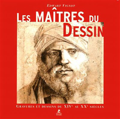 Les Maîtres du dessin - EDWART VIGNOT