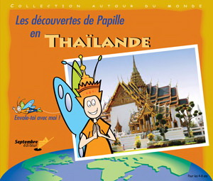 Les Découvertes de Papille en Thaïlande - COLLECTIF