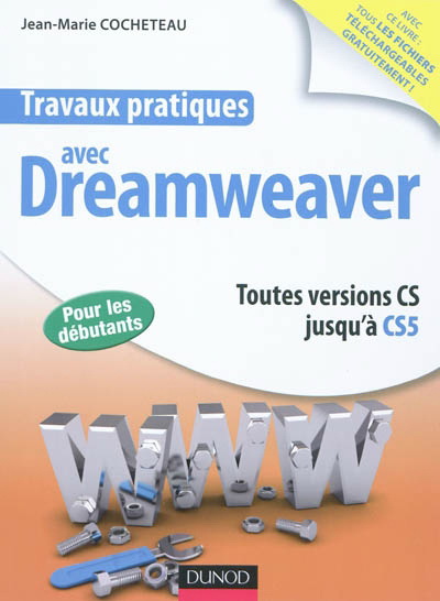 Travaux pratiques avec Dreamweaver - JEAN-MARIE COCHETEAU