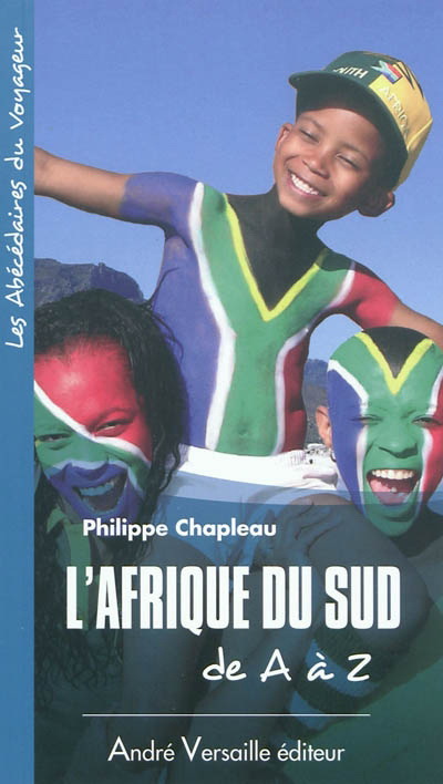 L'Afrique du Sud de A à Z - PHILIPPE CHAPLEAU