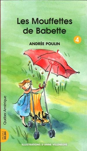 Les Mouffettes de Babette #04 - ANDRÉE POULIN - ANNE VILLENEUVE