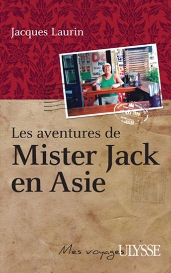 Les Aventures de Mister Jack en Asie - JACQUES LAURIN