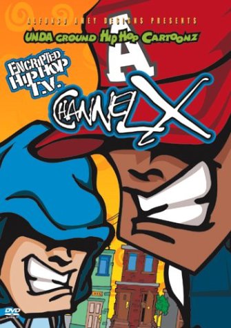 Channel X: Encrypted Hip Hop T.V. - 