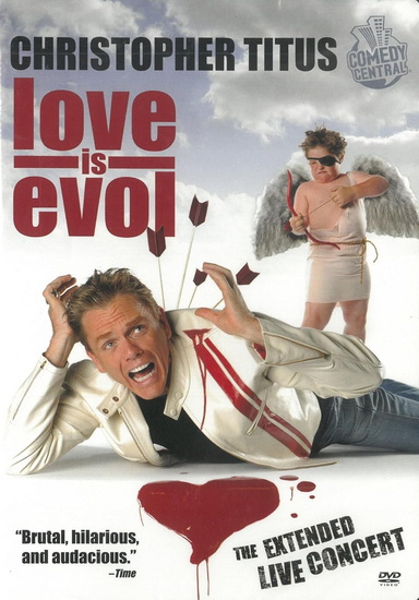 Christopher Titus: Love Is Evol - TITUS CHRISTOPHER