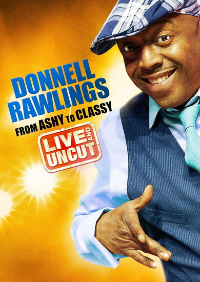 Donnell Rawllings: From Ashy To Classy - 