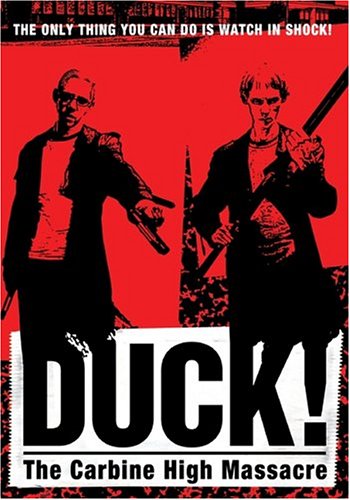 Duck! Carbine High Massacre - 