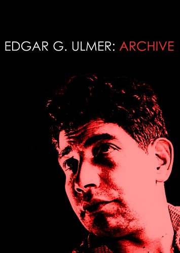 Edgar G. Ulmer: Archive - 