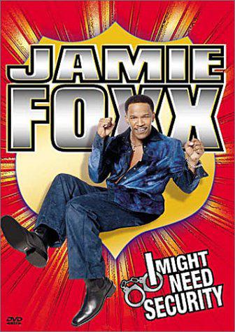 Jamie Foxx: I Might Need Security - JAMIE FOXX