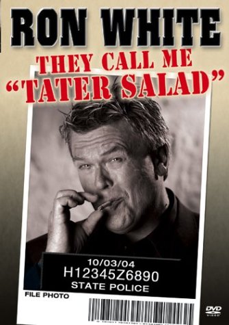 Ron White: They Call Me Tater Salad - 
