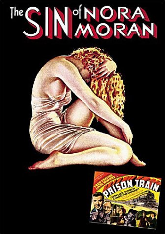 Sin of Nora Moran + Prison Train - 