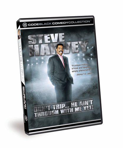 Steve Harvey: Don't Trip...He Ain't Thro - 