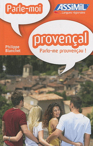 Parle-moi provençal ! - PHILIPPE BLANCHET