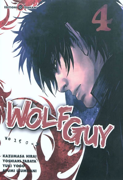 Wolf Guy #04 - YOSHIAKI TABATA - YOKI & AL. YOGO