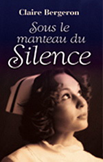 Sous le manteau du silence - CLAIRE BERGERON