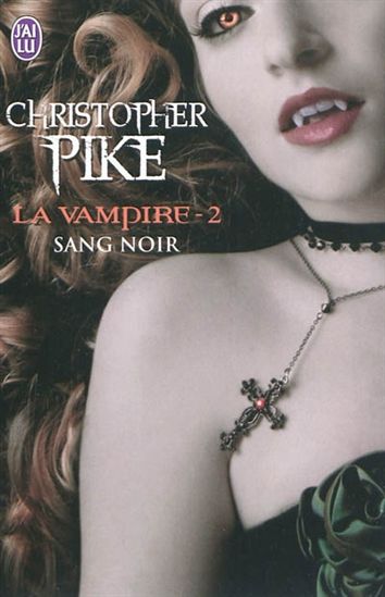 Sang noir #02 - CHRISTOPHER PIKE