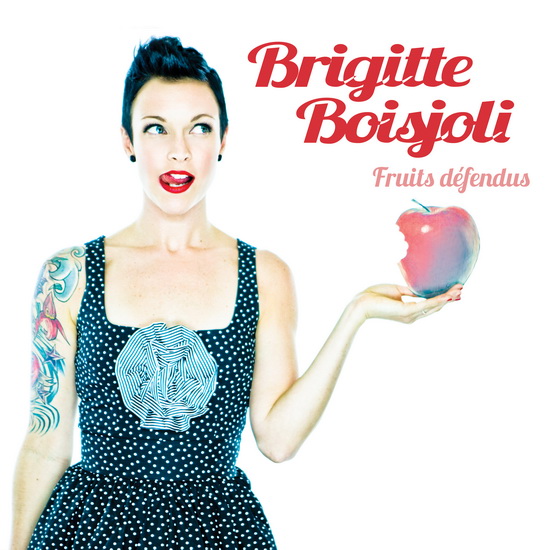Fruits défendus - BRIGITTE BOISJOLI
