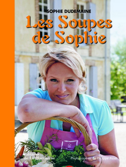 Les Soupes de Sophie N. éd. - SOPHIE DUDEMAINE
