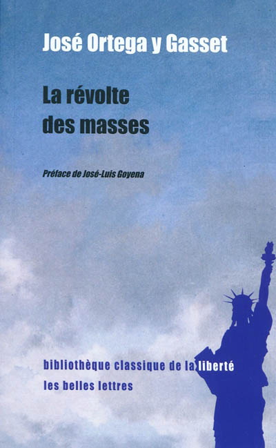 La Révolte des masses - JOSÉ ORTEGA Y GASSET