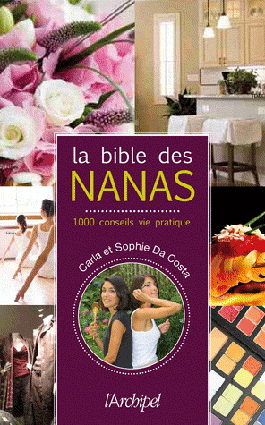 La Bible des nanas - CARLA DA COSTA - SOPHIE DA COSTA