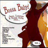 Bossa Baby! Vol.1 - COMPILATION