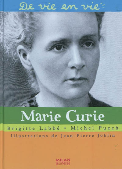 Marie Curie N. éd. - BRIGITTE LABBÉ - MICHEL PUECH