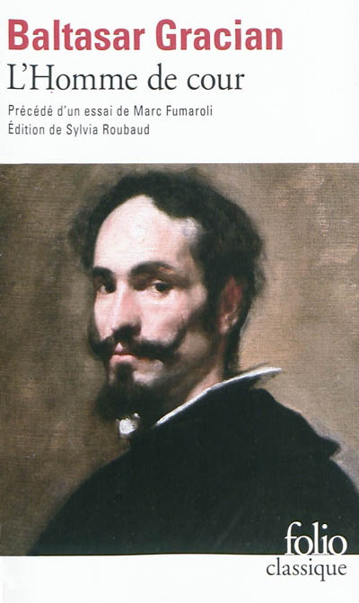 BALTASAR GRACIAN - L'Homme de cour - Philosophie - LIVRES