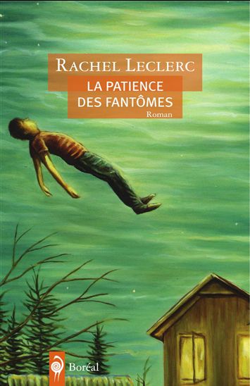La Patience des fantômes - RACHEL LECLERC