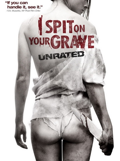 I Spit on Your Grave (Unrated) (2010) - MONROE STEVEN R.