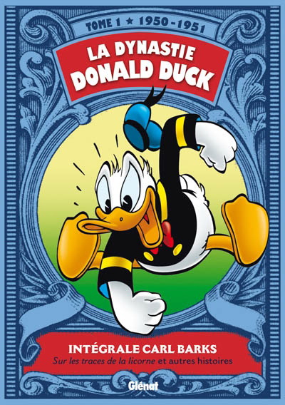 La Dynastie Donald Duck T.01 1950-1951 - CARL BARKS