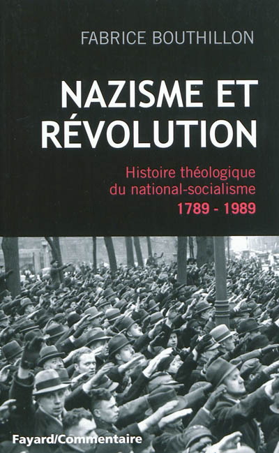 Nazisme et révolution - FABRICE BOUTHILLON
