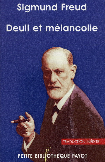Deuil et mélancolie - SIGMUND FREUD